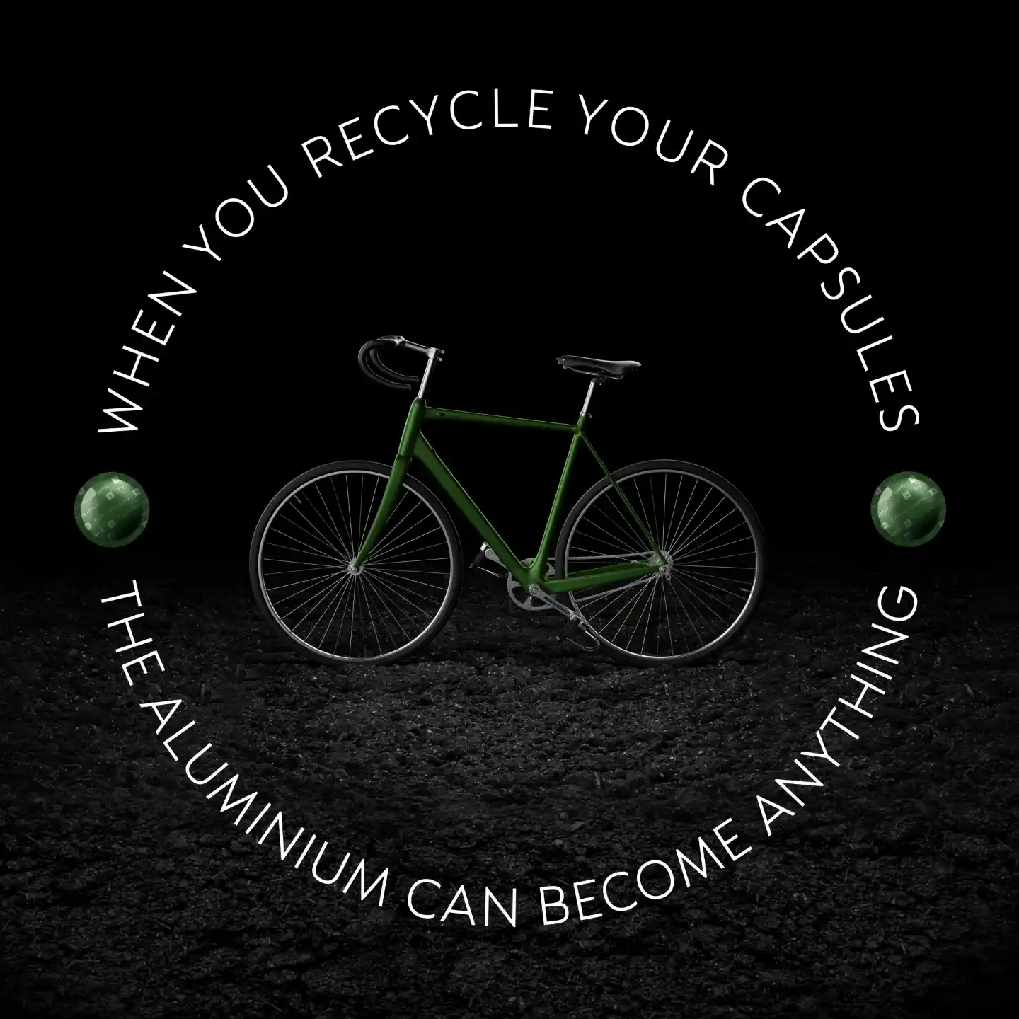 En sykkel på en haug med jord og det står When you recycle your capsules. The aluminium can become anything